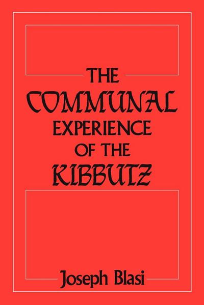 The Communal Experience of the Kibbutz