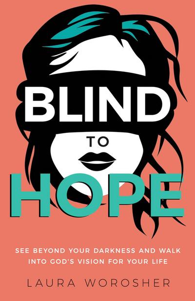 Blind to Hope