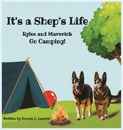 Its A Shep’s Life