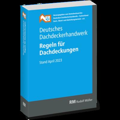 Deutsches Dachdeckerhandwerk Regeln für Dachdeckungen