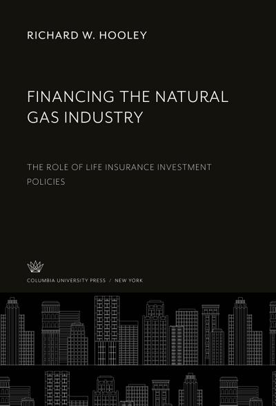 Financing the Natural Gas Industry