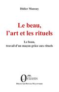 Le beau, l’art et les rituels