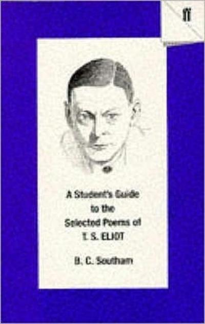 A Student’s Guide to the Selected Poems of T. S. Eliot