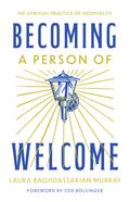 Becoming a Person of Welcome