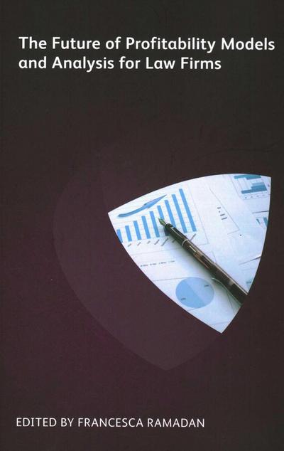 Future of Profitability Models and Analysis for Law Firms