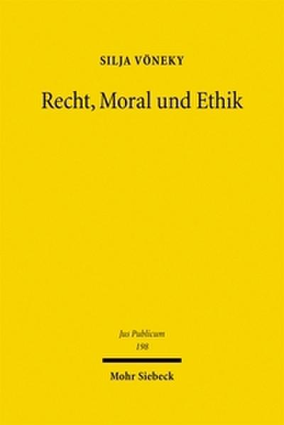 Recht, Moral und Ethik