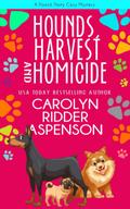 Hounds, Harvest, and Homicide (The Pooch Party Cozy Mystery Series)
