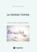 La Espera Tupida