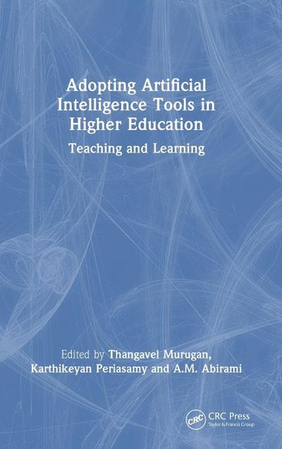 Adopting Artificial Intelligence Tools in Higher Education