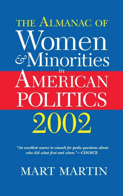 The Almanac Of Women And Minorities In American Politics 2002