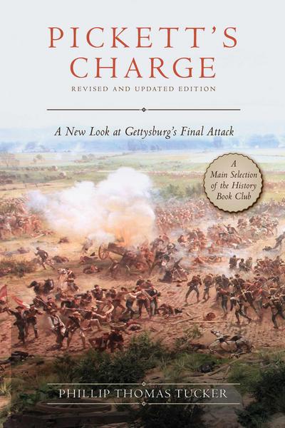 Pickett’s Charge: Revised and Updated