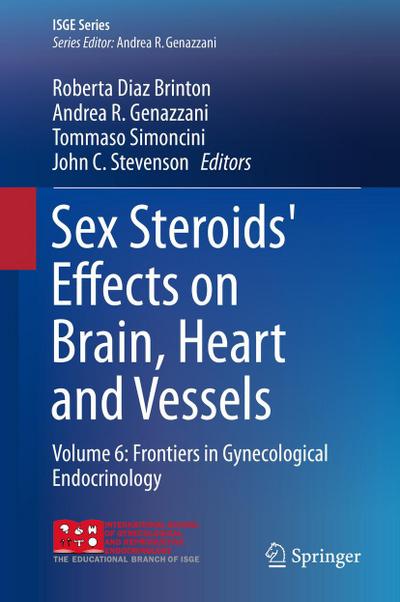Sex Steroids’ Effects on Brain, Heart and Vessels