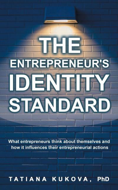 The Entrepreneur’s Identity Standard