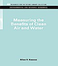 Measuring the Benefits of Clean Air and Water
