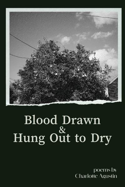 Blood Drawn & Hung Out to Dry