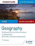 CCEA AS/A2 Unit 3 Geography Student Guide 3: Fieldwork skill