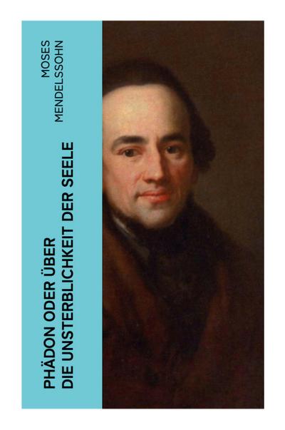 Phädon oder über die Unsterblichkeit der Seele