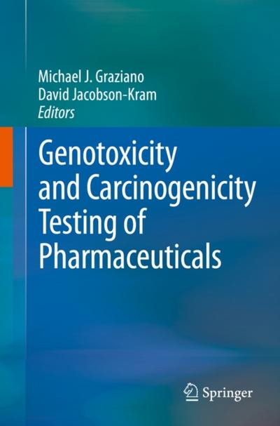 Genotoxicity and Carcinogenicity Testing of Pharmaceuticals