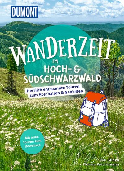 DuMont Wanderzeit im Hoch- & Südschwarzwald