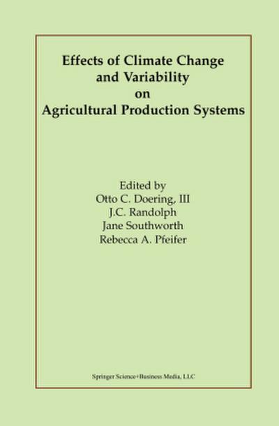 Effects of Climate Change and Variability on Agricultural Production Systems