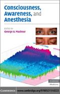 Consciousness, Awareness, and Anesthesia