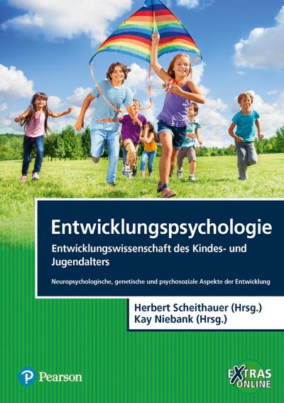 Entwicklungspsychologie - Entwicklungswissenschaft des Kindes- und Jugendalters