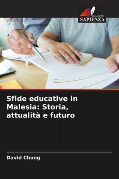 Sfide educative in Malesia: Storia, attualità e futuro