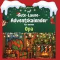 Der Gute-Laune-Adventskalender für meine Opa