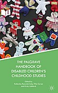 The Palgrave Handbook of Disabled Children’s Childhood Studies