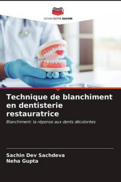 Technique de blanchiment en dentisterie restauratrice