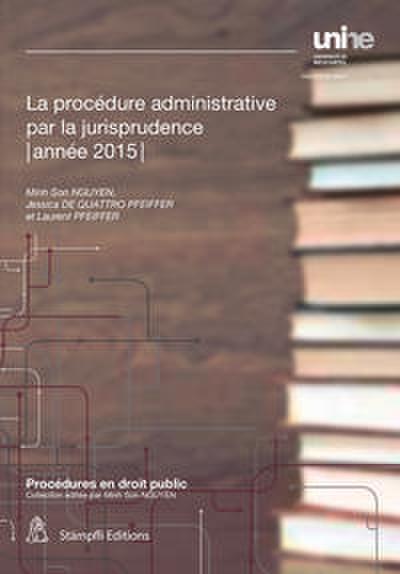 La procédure administrative par la jurisprudence année 2015