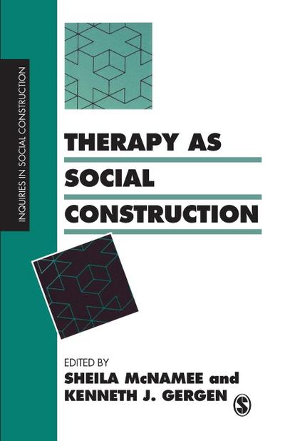 Therapy as Social Construction - Kenneth J. Gergen