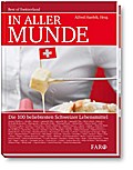 In aller Munde: Die 100 beliebtesten Schweizer Lebensmittel