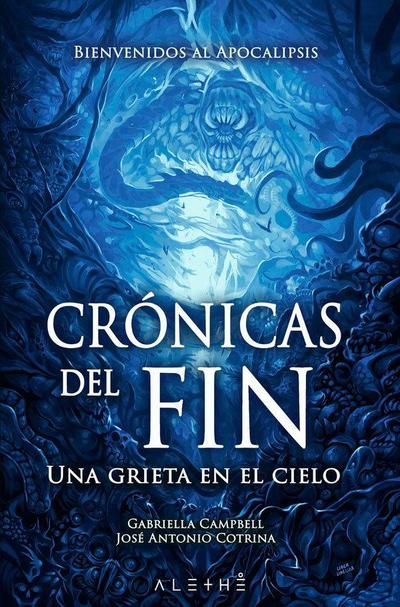 Crónicas del fin : una grieta en el cielo