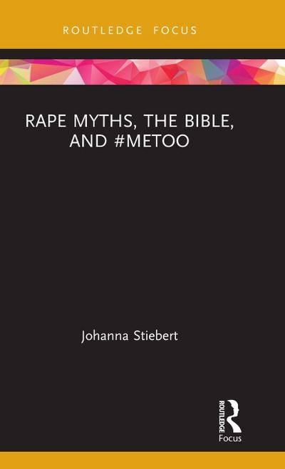 Rape Myths, the Bible, and #MeToo