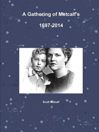 A Gathering of Metcalf’s