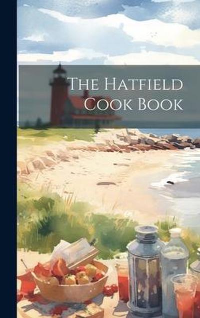 The Hatfield Cook Book