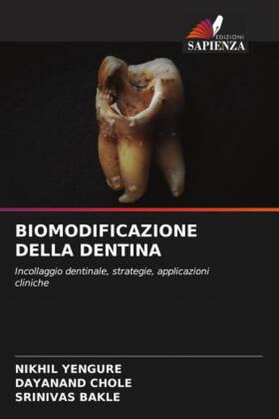 BIOMODIFICAZIONE DELLA DENTINA