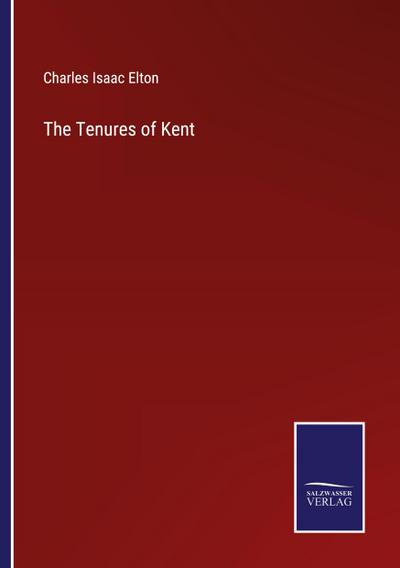 The Tenures of Kent