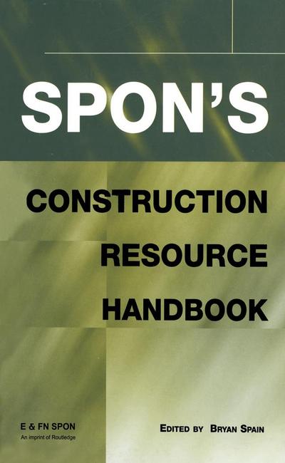Spon’s Construction Resource Handbook
