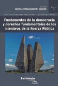 Fundamentos de la democracia y derechos fundamentales de los miembros de la Fuerza Pública