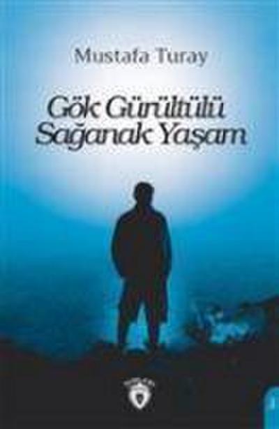 Gök Gürültülü Saganak Yasam