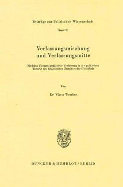 Verfassungsmischung und Verfassungsmitte.