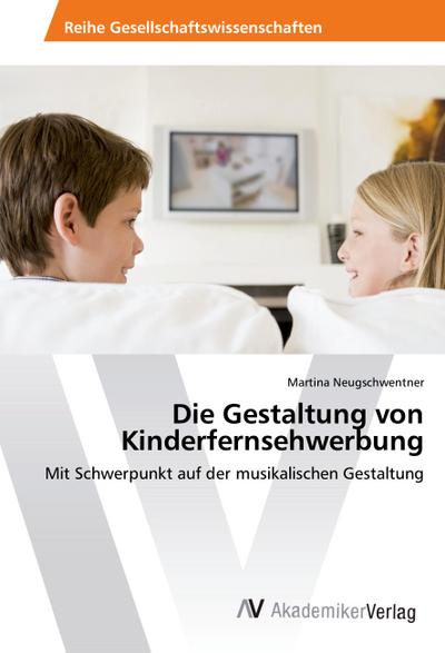 Die Gestaltung von Kinderfernsehwerbung