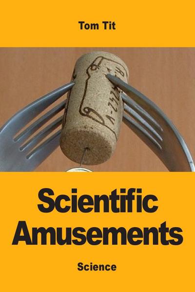 Scientific Amusements