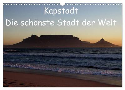 Kapstadt - Die schönste Stadt der Welt (Wandkalender 2027 DIN A3 quer), CALVENDO Monatskalender