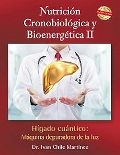 Nutrición Cronobiológica Y Bioenergética Ii (Edición a Color)