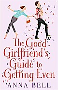 The Good Girlfriend’s Guide to Getting Even