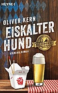 Eiskalter Hund von Oliver Kern | Ebook
