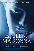 The Silent Madonna